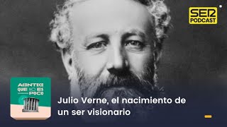 Acontece que no es poco  Julio Verne el nacimiento de un ser visionario [upl. by Idou]