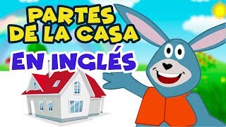 Partes de la Casa en INGLÉS para niños [upl. by Eirod]