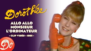 Dorothée  Allo allo Monsieur lordinateur  CLIP OFFICIEL  1985 [upl. by Ayrb]