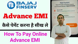 How To Pay Advance EMI in Bajaj Finance  Bajaj Finance Ka Advance Payment Kaise Karen [upl. by Idoj614]