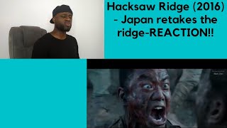 Hacksaw Ridge 2016  Japan retakes the ridge REACTION [upl. by Amity863]