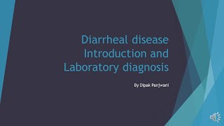 Diarrheal disease Introduction and laboratory diagnosisDMP [upl. by Etnoj]