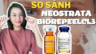 So sánh PEEL NEOSTRATA và BIOREPEELCL3  Peel da nào hiệu quả hơn Nguyễn Mai Hương [upl. by Rojam]