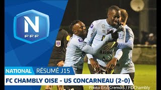 J15  FC Chambly  US Concarneau 20 le résumé I National FFF 20182019 [upl. by Llenwad]