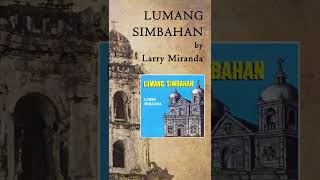 LUMANG SIMBAHAN Larry Miranda shorts OPM [upl. by Arin]