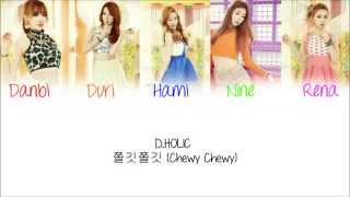 DHOLIC  Chewy Chewy HanRomEng Lyrics [upl. by Yalcrab173]