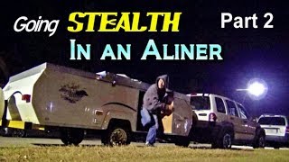 Going Stealth in an Aliner Part 2 [upl. by Jollenta421]