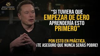 Elon Musk quotMe hice rico cuando entendí estoquot ¡Para cambiar tu vida NECESITAS APRENDER ESTO PRIMERO [upl. by Etiuqram880]