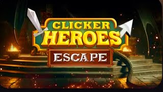 Clicker Heroes Escape [upl. by Asaert]