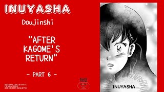 INUYASHA DOUJINSHI After Kagomes Return  part 6 [upl. by Amre]