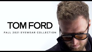 Tom Ford at AK Rikks Fall 2021 Eyewear Collection [upl. by Nagard]