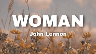 Woman Lyrics  John Lennon [upl. by Gigi]