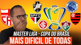 A COPA DO BRASIL mais DIFICIL de TODOS OS TEMPOS e NOVAS CONTRATAÇÕES MASTER LIGA 02 com CRB [upl. by Amalburga]