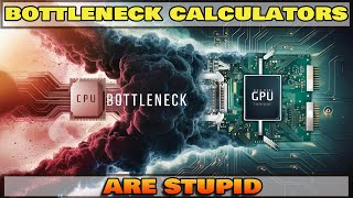 BOTTLENECK CALCULATORS ARE COMPLETELY USELESS [upl. by Kubis]