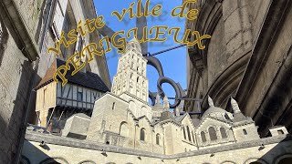 Visite ville de PÉRIGUEUX dans le Périgord en Dordogne [upl. by Cchaddie623]