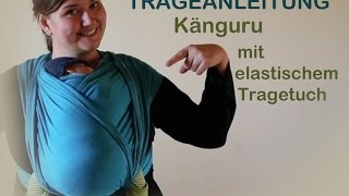 Trageanleitung Jersey Tragetuch Variante vom Känguru [upl. by Evets]