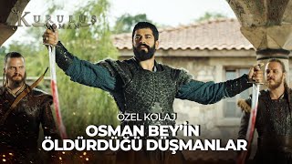 Osman Beyin Öldürdüğü Düşmanlar  Kuruluş Osman Özel Kolaj [upl. by Stover899]