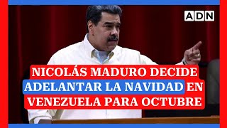 Nicolás Maduro decide adelantar la Navidad en Venezuela para el 1 de octubre [upl. by Aciria]