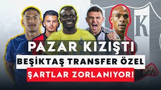 BEŞİKTAŞ TRANSFER HABERLERİ  ŞARTLAR ZORLANIYOR BEK KANAT TRANSFERİ BEŞİKTAŞ GÜNDEM [upl. by Krasner678]