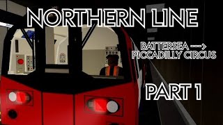 Roblox London Underground Northern Line Battersea Power Station  Piccadilly Circus [upl. by Avril]