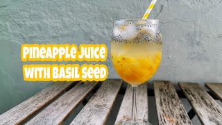 Jus Nenas Selasih  Pineapple Juice With Basil Seed [upl. by Kaylee]