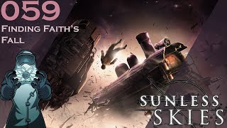 Sunless Skies ep059 Finding Faiths Fall [upl. by Dronel]