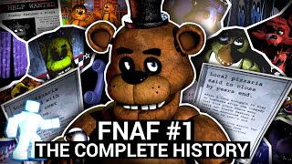 The Complete History of Five Nights at Freddys 1 [upl. by Yrrej]