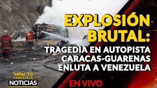 🇻🇪 EXPLOSIÓN BRUTAL tragedia en autopista CaracasGuarenas enluta a Venezuela [upl. by Dominga]