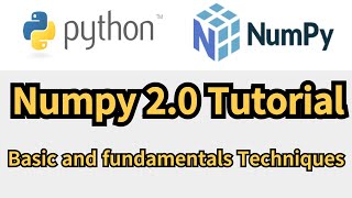 Mastering Numpy 20 in 2024 Basic and fundamentals Tutorial [upl. by Gabrielli]