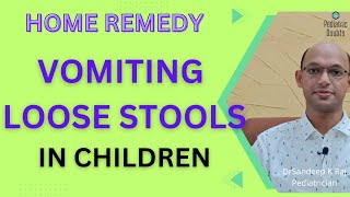 Vomiting and Loose motion  Home remedies  Babies and Children DrSandeepkraj childspecialist [upl. by Godding]