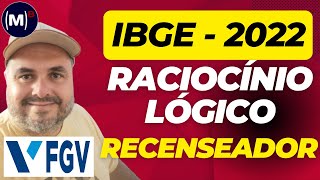 📊FGV  IBGE 2022  Recenseador  Prova de Raciocínio Lógico [upl. by Kori644]