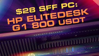 28 HP EliteDesk 800 G1 USDT Teardown amp Upgrade [upl. by Yllrebmik]