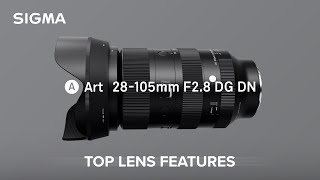 SIGMA 28105mm F28 DG DN  Art Lens  Top Features [upl. by Alehs]