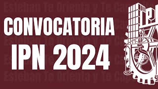 Convocatoria Primera Vuelta IPN 2024 [upl. by Nesnar]