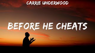 Carrie Underwood  Before He Cheats Maybe next time hell think before he cheats  lyrics video [upl. by Isayg]