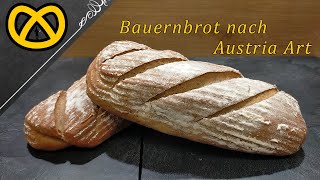 Bauernbrot zum selber backen nach Austria Art ohne Sauerteig [upl. by Trin]