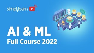 🔥 Artificial Intelligence Full Course 2022  AI Full Course  AI And ML Full Course  Simplilearn [upl. by Ainadi]