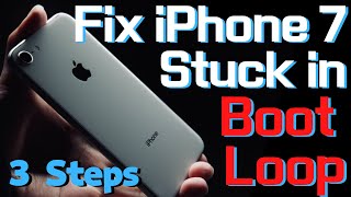 How to Fix iPhone 7 Plus Stuck in Boot Loop  3 Easy Steps to Fix Apple Logo Loop [upl. by Sesom]