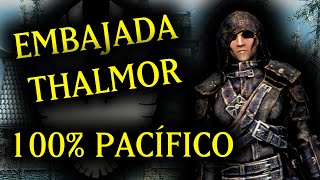 LA EMBAJADA THALMOR 100 PACÍFICO O CASI  INMUNIDAD DIPLOMÁTICA  SKYRIM [upl. by Ilajna]