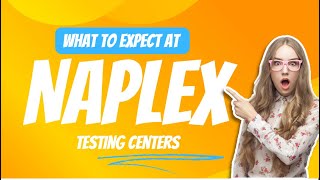 What to expect at NAPLEX testing centers [upl. by Ettelegna]