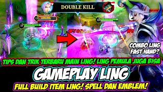 TUTORIAL LING PEMULA LENGKAP❗ EMBLEM LING TERBARU amp BUILD LING TERSAKIT 2023❗GAMEPLAY LING FAST HAND [upl. by Yklam]