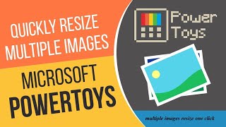 How to Resize Multiple Images on Windows 10 amp 11  PowerToys Image Resizer use Microsoft PowerToys [upl. by Dona446]