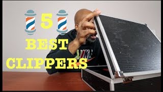 5 BEST CLIPPERS FOR 2020 💈MYSTARTING FIVE CLIPPERS💈 [upl. by Rachaba]