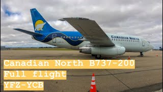 ✈ Canadian North B737200  Yellowknife  Cambridge Bay  Full Flight ✈ [upl. by Nawuj]