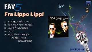 Fra Lippo Lippi Fav5 Hits [upl. by Ylrebmi]