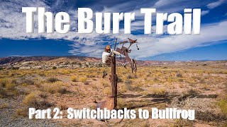 Burr Trail Switchbacks to Bullfrog [upl. by Rekab]