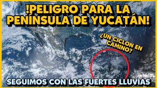 ¡PENÍNSULA DE YUCATÁN EN RIESGO SE ACERCA UN POSIBLE CICLÓN  EL CHARMA VLOGS [upl. by Nosyerg]