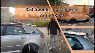 Audi RS3 8P Heckspoiler montieren  Audi A3 8P  LEANDRO [upl. by Frederique]