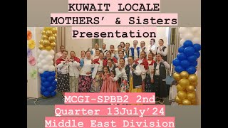 MCGI LOCALE OF KUWAITSPBB Day2  2nd Quarter Middle East Div  MOTHERS’ amp Sisteretsss PRESENTATION [upl. by Hussar21]