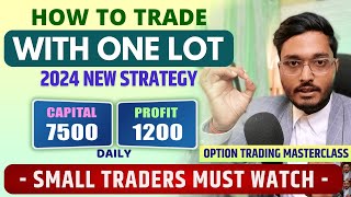 How to Trade With Small Capital and make Big Profit  Option Trading with one lot  Risk management [upl. by Lukas]